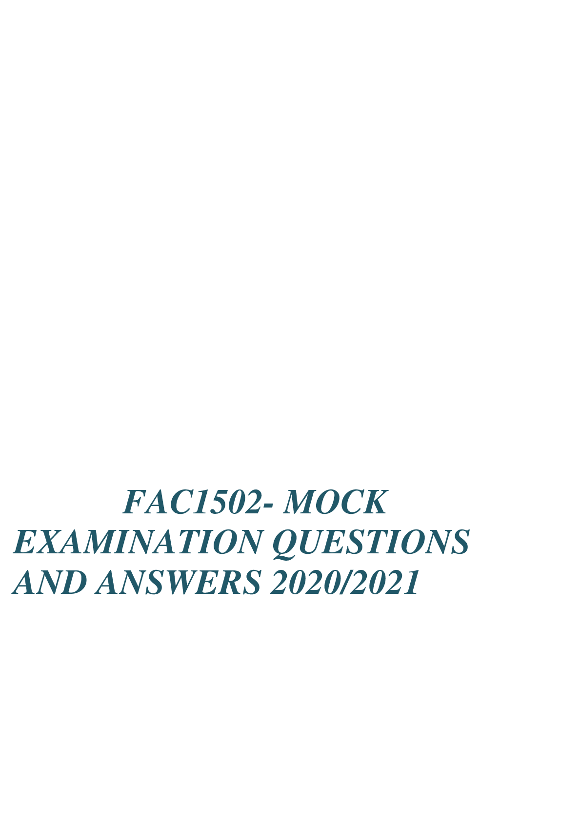 Preview of FAC1502- MOCK EXAMINATION QUESTIONS AND ANSWERS 2020/2021